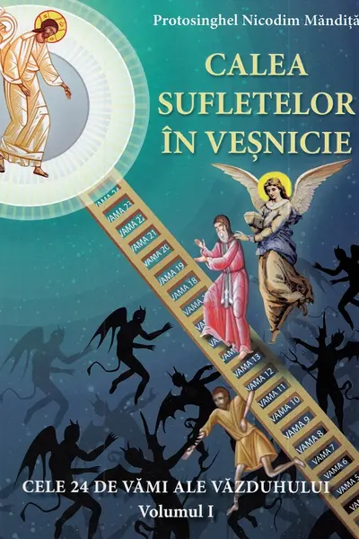 Calea sufletelor în veșnicie Vol.1