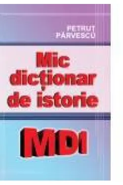 Mic dictionar de istorie