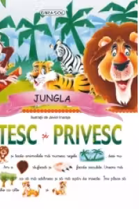 Jungla - Citesc si privesc