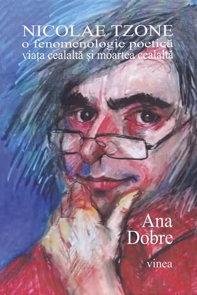 Nicolae Țone. O fenomenologie poetică. Viața cealaltă și moartea cealaltă