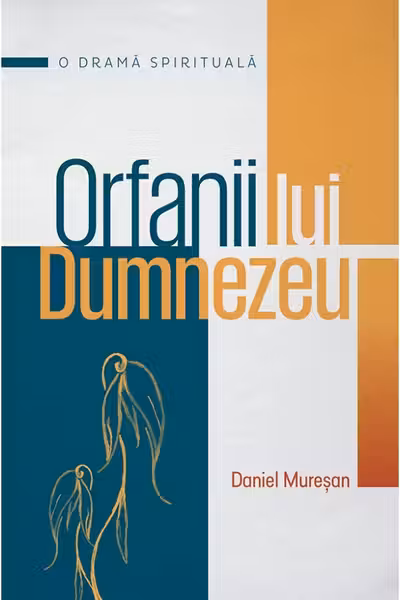 Orfanii lui Dumnezeu