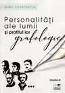 Personalitati ale lumii si profilul lor grafologic. Volumul 3