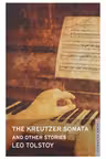 The Kreutzer Sonata and Other Stories