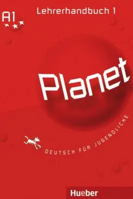 Planet 1 Lehrerhandbuch Deutsch fur Jugendliche - Siegfried Buttner, Gabriele Kopp