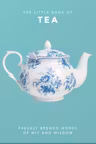 The Little Book of Tea