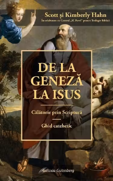 De la Geneza la Isus. Călătorie prin scriptură. Ghid catehetic