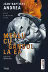 Mereu cu gandul la ea