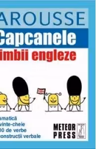 Capcanele limbii engleze. Larousse