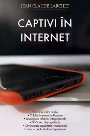Captivi în internet