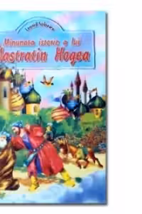 Minunata istorie a lui Nastratin Hogea