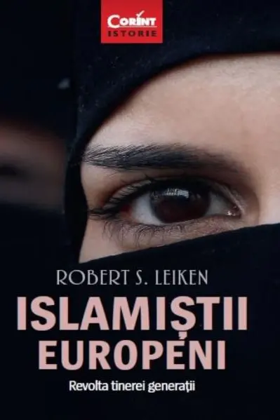 Islamiștii europeni. Revolta tinerei generații