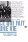 Ce qui fait une vie