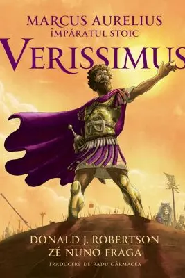 Verissimus Marcus Aurelius, imparatul stoic - Donald J. Robertson, Ze Nuno Fraga