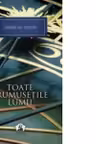 Nobel. Toate frumusetile lumii. Vol.13