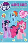 MY LITTLE PONY. Marea carte de activitati distractive