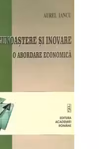 Cunoastere si inovare. O abordare economica