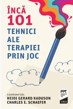 Inca 101 tehnici ale terapiei prin joc