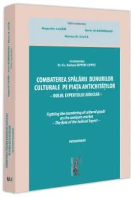 In memoriam Dr. H. c. Barbara Deppert-Lippitz. Combaterea spalarii bunurilor culturale pe piata antichitatilor. Rolul expertului judiciar