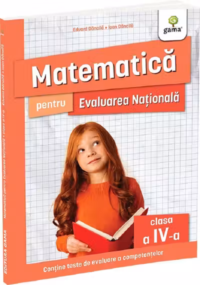 Matematica pentru Evaluarea Nationala clasa a IV-a