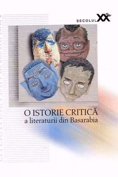 O istorie critica a literaturii din Basarabia in secolul XX