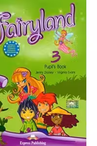 Fairyland 3, Pupil's Book, Manualul elevului pentru clasa a 3-a