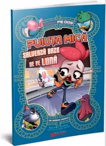 Fabule pe dos. Puiuta mica salveaza baza de pe Luna