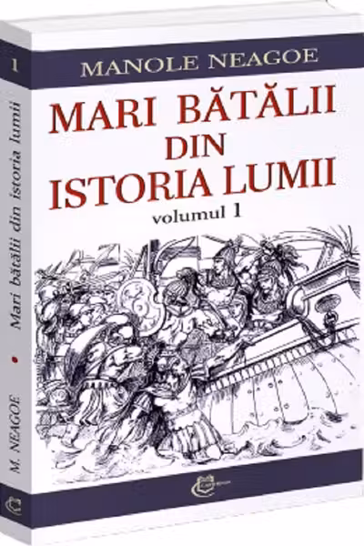 Mari batalii din istoria lumii, volumul 1