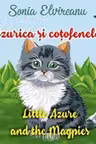 Azurica si cotofenele (Editie bilingva)