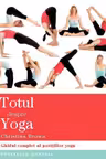 Totul despre yoga
