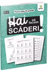 Hai sa facem scaderi!