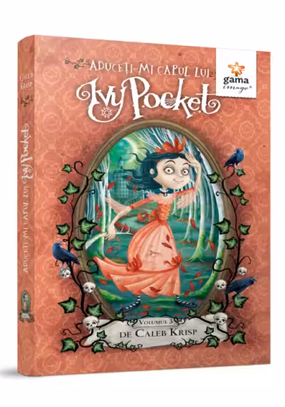 Aduceti-mi capul lui Ivy Pocket - Volumul 3