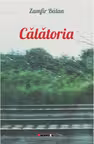 Calatoria. Povestiri