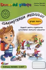 Domeniul Științe. Cunoașterea mediului - Grupa mare