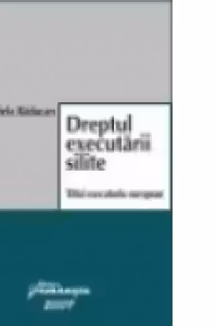 Dreptul executarii silite. Titlu executoriu european