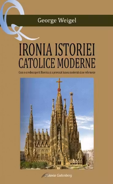 Ironia istoriei catolice moderne