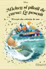 Disney Gold. 130 MICHEY SI PILOTII DE CURSE. LA PESCUIT