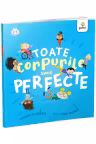 Toate corpurile sunt perfecte