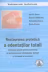Restaurarea protetica a edentatilor totali. Indrumar pentru tehnicieni dentari