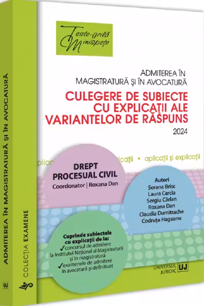 Admiterea în magistratură și în avocatură. Drept procesual civil Ed.6
