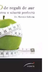 50 de reguli de aur pentru o silueta perfecta
