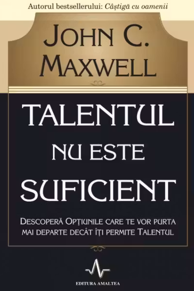 Talentul nu este suficient