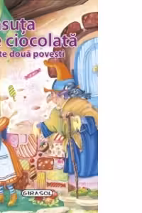 Povesti de buzunar - Casuta de ciocolata si alte doua povesti