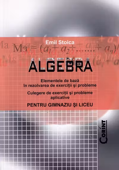Algebra pentru gimnaziu și liceu