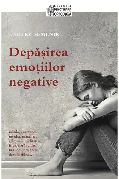 Depășirea emoțiilor negative