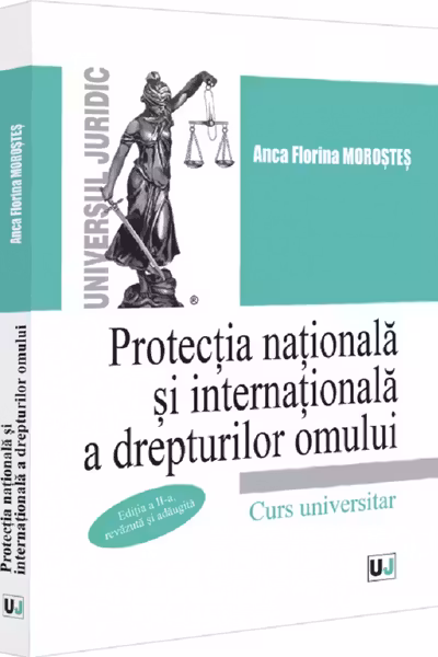 Protectia nationala si internationala a drepturilor omului, editia a 2-a, revazuta si adaugita