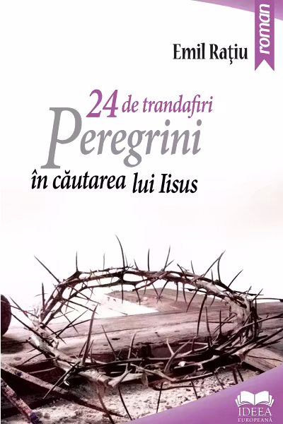 24 de trandafiri. Peregrini în căutarea lui Iisus