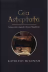 Cea Asteptata - Cartea Intai A Legendei Maria Magdalena