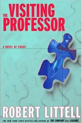 Visiting Professor. A Novel of Chaos