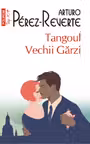 Tangoul Vechii Garzi