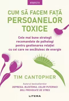 Introspectiv. CUM SA FACEM FATA PERSOANELOR TOXICE. editie noua